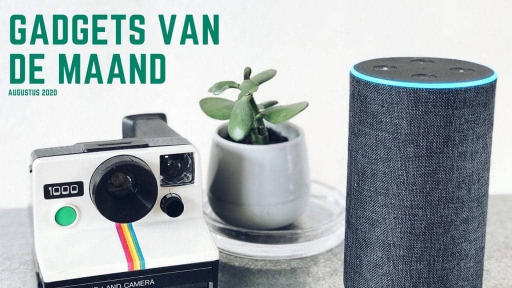 Gadgets van de maand